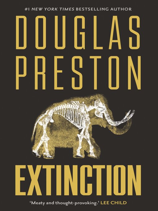 Title details for Extinction by Douglas Preston - Wait list